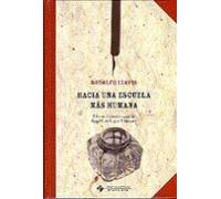 Hacia una escuela más humana: 17 (EDICIONES FACSÍMILES)