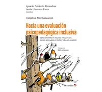 Hacia una evaluación psicopedagógica inclusiva: Cómo convertirla en una pieza clave para una escuela preocupada por todos y todas, sin excepción (Horizontes Educación)