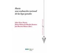 Hacia Una Evaluacion Racional De Las Leyes Penales