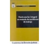 Hacia Una Ley Integral En Materia De Accidentes De Trabajo