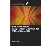 Hacia una mejor comprensión y control del VIH en Bangladés