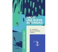 Hacia una nueva autoridad | Haim Omer, Philip Stret