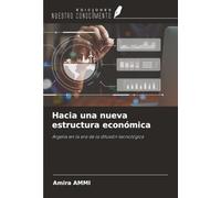 Hacia una nueva estructura económica: Argelia en la era de la difusión tecnológica