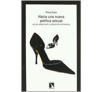 Hacia Una Nueva Politica Sexual: Las Mujeres Ante La Reaccion Pat Riar