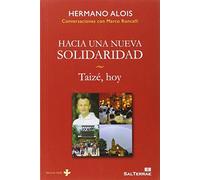 Hacia Una Nueva Solidaridad: Taizé, hoy: 152 (Servidores y Testigos)