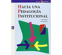 Hacia una Pedagogía Institucional (Proa)