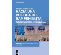 Hacia una poética del rap feminista: Dimensiones discursivas y estéticas de un género de la literatura contemporánea: 122 (ISSN, 122)