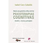 Hacia Una Practica Eficaz De Las Psicoterapias Cognitivas: Modelo S Y