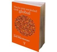 HACIA UNA SOCIEDAD CIVIL GLOBAL: Desde La Sociedad Mundo