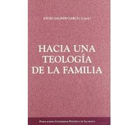 Hacia una teología de la familia (Estudios Familiares)