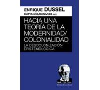 Hacia Una Teoría De La Modernidad/colonialidad