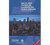 Hacia una teoría de la renta del suelo urbano