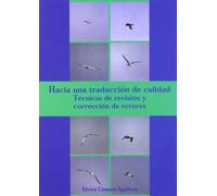 Hacia Una Traducción De Calidad. Técnicas De Revisión Y Corrección De Errores
