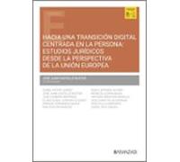 Hacia Una Transición Digital Centrada En La Persona: Estudios Jur Ídic
