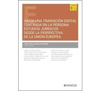 Hacia una transición digital centrada en la persona: estudios jurídicos desde la perspectiva de la Unión Europea