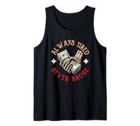 Haciendo Dinero Hustling Diciendo Siempre Cansado Nunca se rompió Camiseta sin Mangas