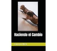 Haciendo el Cambio