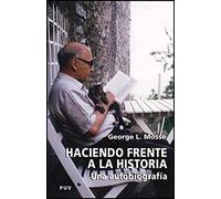 Haciendo frente a la historia: Una autobiografía: 12 (Biografías)
