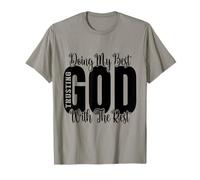 Haciendo mi Mejor Esfuerzo confiando en Dios con el Resto Camiseta
