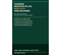 HACIENDO NEGOCIOS EN LOS MERCADOS ANGLOSAJONES: Guía Jurídica y Empresarial para Reino Unido, Canadá y Australia/Nueva Zelanda