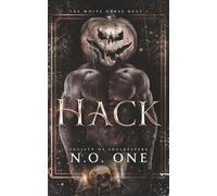 Hack: Dark, Supernatural Romance - Book 1 of The White Horse Duet (Society of Soulkeepers)