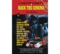 HACK THE CINEMA: The school of cinema for the rest of us