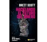 Hackeando el futuro del dinero