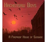 Hackensaw Boys - A Fireproof House Of Sunshine [Vinilo]