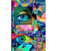 HACKEO ONTOLÓGICO: R.U. Sirius y la Arquitectura de la Ciberdelia (Illuminati)