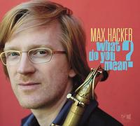 Hacker,Max - What Do You Mean?