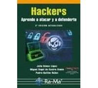 Hackers – Aprende a atacar y defenderte – 2ª edición actualizada