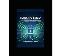 Hacking Ético de Redes Inalámbricas: Una Guía Exhaustiva