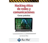 Hacking ético de redes y comunicaciones. (INFORMATICA GENERAL)