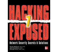 Hacking exposed 7 network security secrets and solution: Network Security Secrets and Solutions (Informatica)