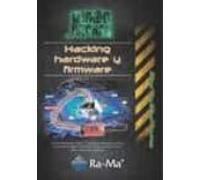 Mundo Hacker. Hacking, hardware y firmware (INFORMATICA GENERAL)