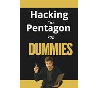 Hacking the Pentagon for Dummies - Gag Gift Notebook | Funny Journal: A hilarious blank lined notebook for programmers, coders, and anyone who loves a ... for pranks, office humor, or geeky friends.