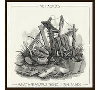Hackles - What a Beautiful Thing I Have Made [Vinilo]