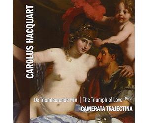 Hacquart : Le Triomphe de lAmour. Camerata Trajectina.