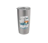 Had A Good Time If My Hands Smell Like Fish - Vaso térmico de acero inoxidable de doble pared