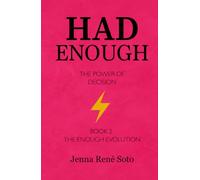 Had Enough: The Power of Decision (The Enough Evolution)