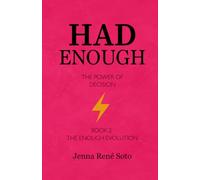 Had Enough: The Power of Decision (The Enough Evolution)