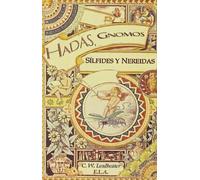 Hadas Gnomos Silfides Y Nereidas