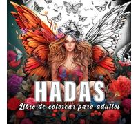 Hadas: Libro de colorear para adultos con 60 bocetos de hadas. (Mundos Fantásticos)