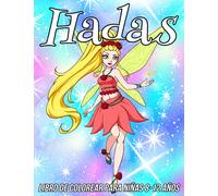 Hadas Libro de Colorear para Niñas 8-12 Años: Divertidas, Lindas y Únicas Páginas para Colorear para Niños con Dibujos de Hadas Adorables
