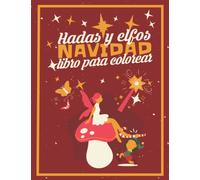 Hadas y elfos Navidad libro de colorear: preescolares gran regalo Divertidas y fáciles páginas para colorear de hadas y elfos con escena navideña