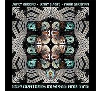 Haddad, Jamey / White, Lenny / Sherman, Mark - Explorations In Space And Time