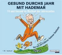 Hademar Bankhofer - Gesund durchs Jahr mit Hademar: Fit und gesund im Wechsel der Jahreszeiten