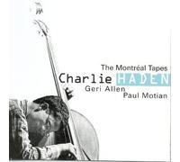 Haden, Charlie - The Montreal Tapes