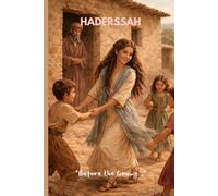 HADERSSAH : BEFORE THE CROWN: Reflection