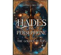 Hades and Persephone: The Golden Blade